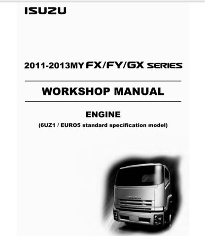 Stay up to date with the 2011-2013 Isuzu FX, FY, GX Series Engine 6UZ1 Euro5 Workshop Manual - a PDF file that can be easily downloaded onto your device. Contains detailed information about the entire engine, written by experienced professionals.