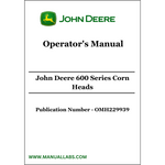 John Deere 600 Series Corn Heads Operator's Manual OMH229939 - PDF File Download