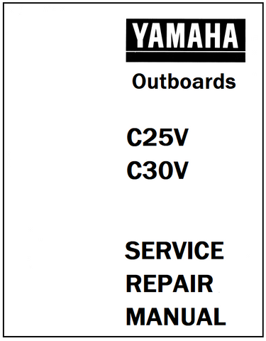 Yamaha C25V, C30V Outboards Service Repair Manual - PDF File - Manual labs