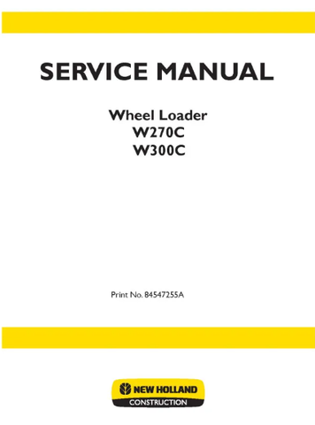 NEW HOLLAND W270C AND W300C WHEELED LOADER SERVICE MANUAL - PDF FILE