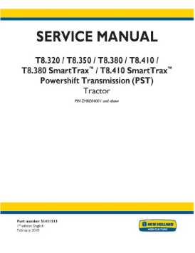 NEW HOLLAND T8.320, T8.350, T8.380, T8.410, T8.380 AND T8.410 TIER 4B TRACTOR SERVICE MANUAL - PDF