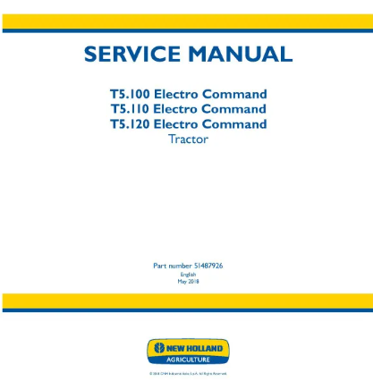NEW HOLLAND ELECTRO COMMAND T5.100, T5.110 AND T5.120 STAGE IV TRACTOR SERVICE MANUAL - PDF