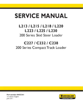 NEW HOLLAND C227, C232, C238, L213, L215, L218, L220, L223, L225 AND L230 SKID STEER LOADER WORKSHOP MANUAL - PDF