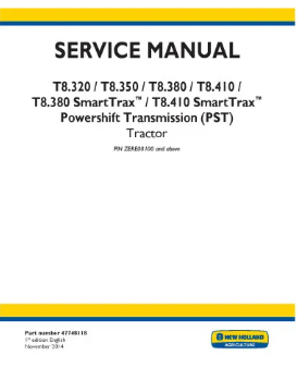 NEW HOLLAND T8.320, T8.350, T8.380, T8.410, T8.380 AND T8.410 TIER 4B TRACTOR SERVICE MANUAL - PDF