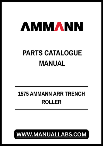 Discover the essential 1575 AMMANN ARR Trench Roller Parts Catalogue Manual (55700553) in a convenient PDF format. This comprehensive guide is designed to provide you with detailed information on all parts and components of the AMMANN ARR trench roller, ensuring you have everything you need for maintenance and repairs at your fingertips.