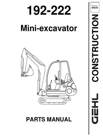 192, 222 - Gehl Mini Compact Excavator Parts Manual PDF Download