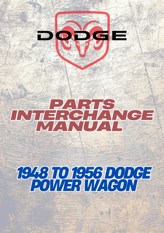 1948 TO 1956 DODGE POWER WAGON PARTS INTERCHANGE MANUAL - PDF
