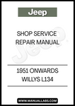 1951 ONWARDS WILLYS L134 SHOP SERVICE  REPAIR MANUAL - PDF