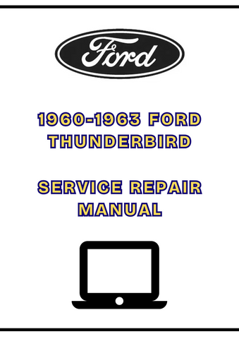 1960-1963 FORD THUNDERBIRD SERVICE REPAIR MANUAL - PDF