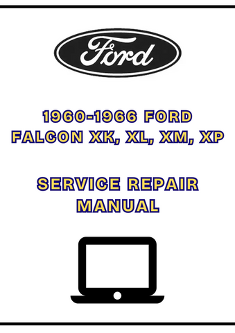 1960-1966 FORD FALCON XK, XL, XM, XP SERVICE REPAIR MANUAL