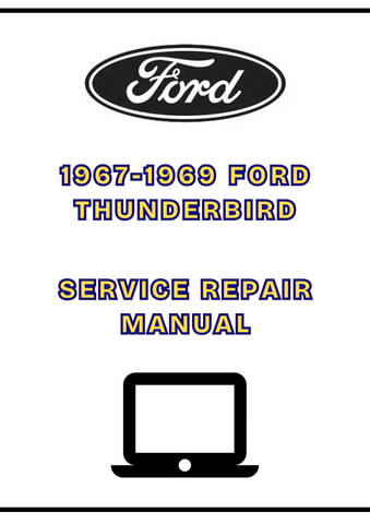 1967-1969 FORD THUNDERBIRD SERVICE REPAIR MANUAL - PDF