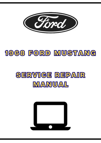 1968 FORD MUSTANG SERVICE REPAIR MANUAL - PDF