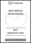 1970 MAZDA RX-2 616 SHOP SERVICE REPAIR MANUAL - PDF