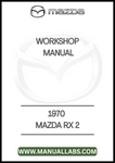 1970 MAZDA RX 2 WORKSHOP MANUAL - PDF