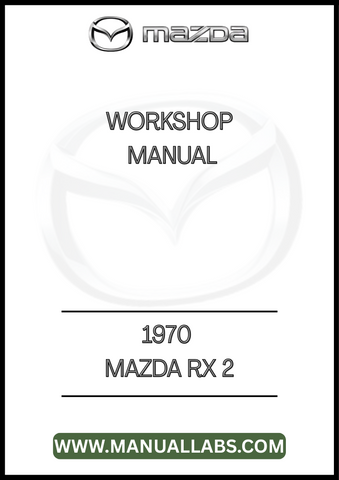 1970 MAZDA RX 2 WORKSHOP MANUAL - PDF