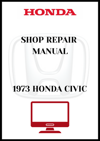 1973 HONDA CIVIC SHOP REPAIR MANUAL - PDF