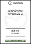 1974-1976 MAZDA RX3 SHOP SERVICE REPAIR MANUAL - PDF