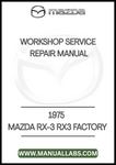 1975 MAZDA RX-3 RX3 FACTORY WORKSHOP SERVICE REPAIR MANUAL - PDF