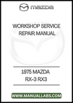 1975 MAZDA RX-3 RX3 WORKSHOP SERVICE REPAIR MANUAL - PDF