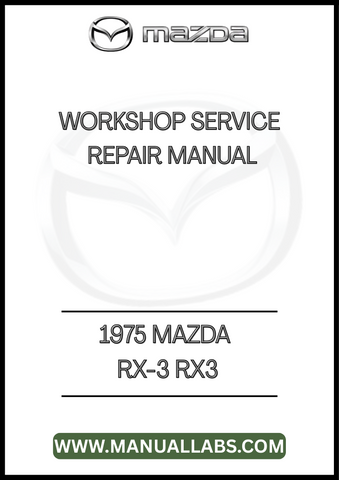 1975 MAZDA RX-3 RX3 WORKSHOP SERVICE REPAIR MANUAL - PDF