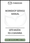 1975 MAZDA RX-3 SAVANNA WORKSHOP SERVICE MANUAL - PDF