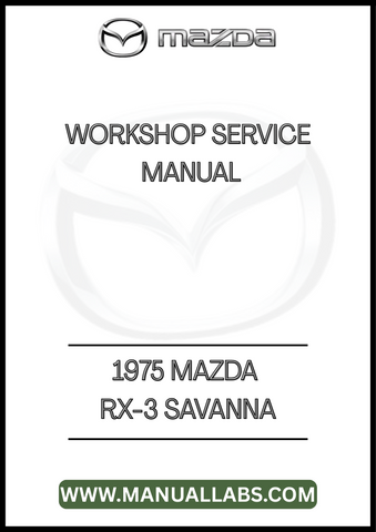 1975 MAZDA RX-3 SAVANNA WORKSHOP SERVICE MANUAL - PDF