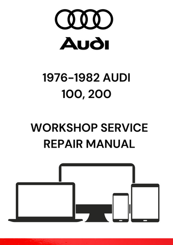 DISCOVER COMPREHENSIVE WORKSHOP SERVICE AND REPAIR MANUALS FOR THE 1976-1982 AUDI 100 AND 200. DOWNLOAD YOUR PDF GUIDE FOR EXPERT MAINTENANCE TIPS TODAY.