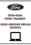 1978-1986 FORD TRANSIT SHOP SERVICE REPAIR MANUAL - PDF