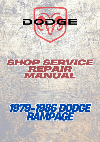 1979-1986 DODGE RAMPAGE SHOP SERVICE REPAIR MANUAL - PDF