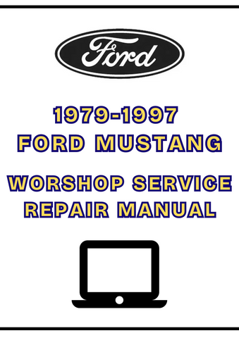 1979-1997 FORD MUSTANG WORKSHOP SERVICE REPAIR MANUAL - PDF