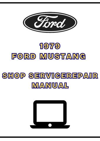 1979 FORD MUSTANG SHOP SERVICE REPAIR MANUAL - PDF