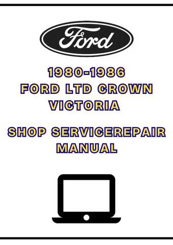1980-1986 FORD LTD CROWN VICTORIA SHOP SERVICE REPAIR MANUAL - PDF