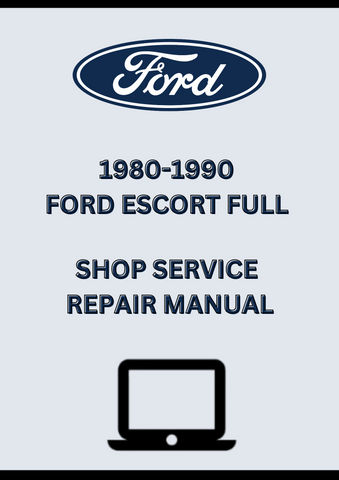 1980-1990 FORD ESCORT FULL SHOP SERVICE REPAIR MANUAL - PDF