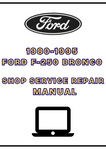 1980-1995 FORD F-250 BRONCO SHOP SERVICE REPAIR MANUAL - PDF