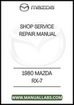 1980 MAZDA RX-7 SHOP SERVICE REPAIR MANUAL - PDF
