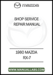 1980 MAZDA RX-7 SHOP SERVICE REPAIR MANUAL - PDF
