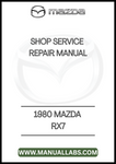 1980 MAZDA RX7 SHOP SERVICE REPAIR MANUAL - PDF