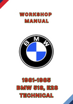 1981-1985 BMW 518, E28 TECHNICAL WORKSHOP MANUAL - PDF