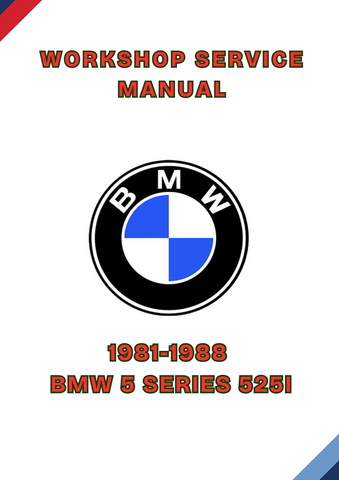 1981-1988 BMW 5 SERIES 525I WORKSHOP SERVICE MANUAL - PDF