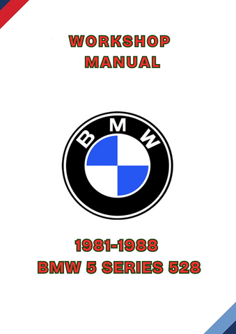 1981-1988 BMW 5 SERIES 528 WORKSHOP SERVICE MANUAL - PDF