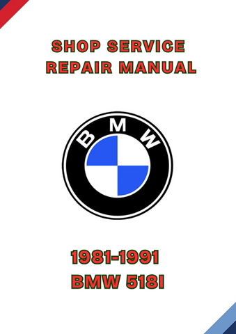 1981-1991 BMW 518I SHOP REPAIR SERVICE MANUAL - PDF