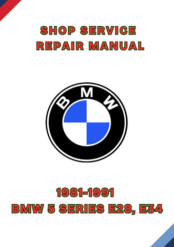1981-1991 BMW 5 SERIES E28, E34 SHOP SERVICE REPAIR MANUAL - PDF