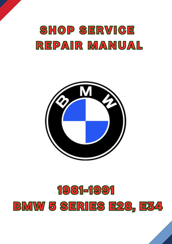 1981-1991 BMW 5 SERIES E28, E34 SHOP SERVICE REPAIR MANUAL - PDF