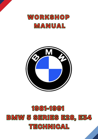 1981-1991 BMW 5 SERIES E28, E34 TECHNICAL WORKSHOP MANUAL - PDF