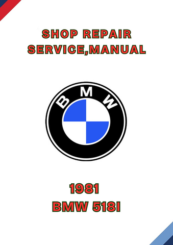1981 BMW 518I SHOP REPAIR SERVICE MANUAL - PDF