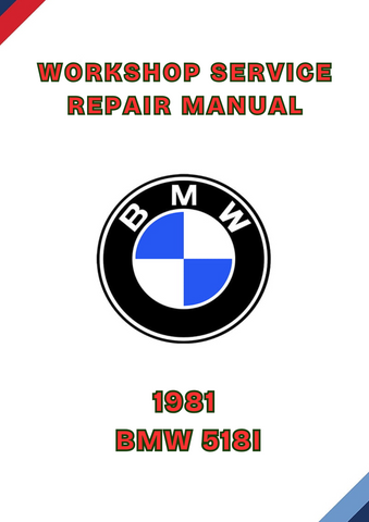 1981 BMW 518I WORKSHOP REPAIR SERVICE MANUAL - PDF