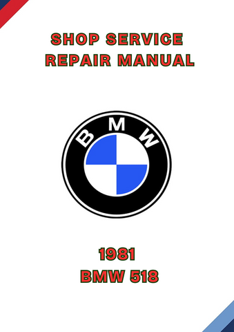 1981 BMW 518 SHOP SERVICE REPAIR MANUAL - PDF