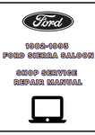 1982-1993 FORD SIERRA SALOON SHOP SERVICE REPAIR MANUAL - PDF