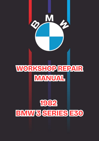 1982 BMW 3 SERIES E30 WORKSHOP SERVICE REPAIR MANUAL - PDF