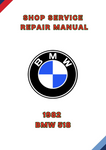 1982 BMW 518 SHOP SERVICE REPAIR MANUAL - PDF